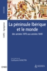 Image for La Peninsule Iberique Et Le Monde: Des Annees 1470 Aux Annees 1640