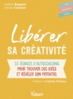 Image for Liberer sa creativite