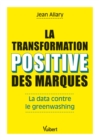 Image for La transformation positive des marques