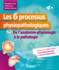 Image for Les 6 processus physiopathologiques - UE 2,1, 2,4 a 2,9