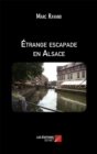 Image for Etrange Escapade En Alsace