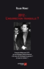 Image for 2012: L&#39;insurrection Tranquille ?