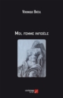 Image for Moi, Femme Infidele
