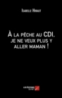 Image for A La Peche Au CDI, Je Ne Veux Plus Y Aller Maman !