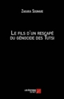 Image for Le Fils D&#39;un Rescape Du Genocide Des Tutsi
