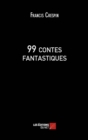 Image for 99 Contes Fantastiques