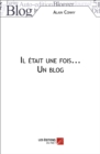 Image for Il Etait Une Fois... Un Blog