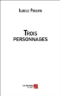 Image for Trois Personnages