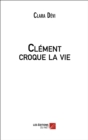 Image for Clement Croque La Vie