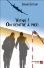 Image for Viens ! On Rentre a Pied