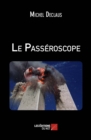 Image for Le Passeroscope