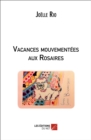 Image for Vacances Mouvementees Aux Rosaires