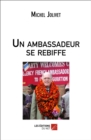 Image for Un Ambassadeur Se Rebiffe