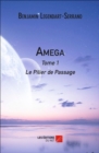 Image for Amega: Tome 1 : Le Pilier De Passage