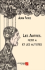 Image for Les Autres, Petit a Et Les Autistes