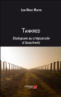 Image for Tankred. Dialogues au crepuscule d&#39;Auschwitz