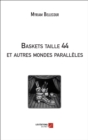 Image for Baskets taille 44 et autres mondes paralleles