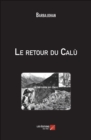 Image for Le Retour Du Calu