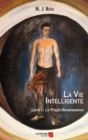 Image for La Vie Intelligente - Livre I: Le Projet Renaissance