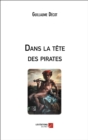 Image for Dans La Tete Des Pirates