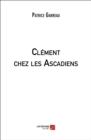 Image for Clement Chez Les Ascadiens