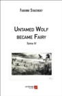 Image for Untamed Wolf Became Fairy: Tome IV
