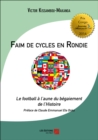 Image for Faim De Cycles En Rondie: Le Football a L&#39;aune Du Begaiement De l&#39;Histoire
