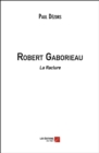 Image for Robert Gaborieau: La Raclure