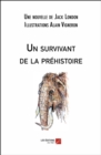 Image for Un Survivant De La Prehistoire