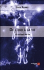 Image for De l&#39;ego a la vie: Un univers de vie