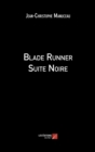 Image for Blade Runner Suite Noire