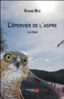 Image for L&#39;epervier De L&#39;aspre: La Roue