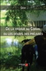Image for De La Drogue Au Coran, Ou Les Degats Des Prejuges