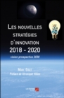 Image for Les Nouvelles Strategies D&#39;innovation 2018 - 2020: Vision Prospective 2030