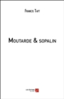 Image for Moutarde &amp; Sopalin