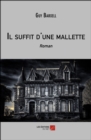Image for Il Suffit D&#39;une Mallette