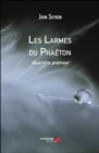 Image for Les Larmes Du Phaeton: (Quarante Poemes)