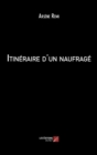 Image for Itineraire d&#39;un naufrage