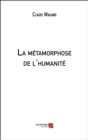 Image for La Metamorphose De L&#39;humanite