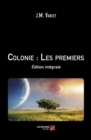 Image for Colonie : Les premiers: Edition integrale
