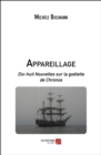 Image for Appareillage: Dix-Huit Nouvelles Sur La Goelette De Chronos