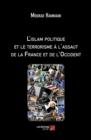Image for L&#39;islam Politique Et Le Terrorisme a L&#39;assaut De La France Et De l&#39;Occident