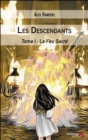 Image for Les Descendants: Tome I : Le Feu Sacre