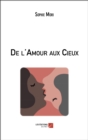 Image for De l&#39;Amour Aux Cieux