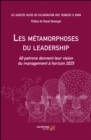 Image for Les Metamorphoses Du Leadership: 40 Patrons Donnent Leur Vision Du Management a Horizon 2025