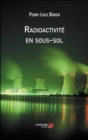 Image for Radioactivite En Sous-Sol