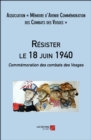 Image for Resister Le 18 Juin 1940: Commemoration Des Combats Des Vosges