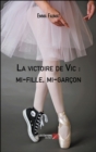 Image for La Victoire De Vic: Mi-Fille, Mi-Garcon