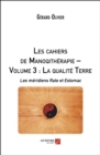Image for Les Cahiers De Manoqitherapie - Volume 3 : La Qualite Terre: Les Meridiens Rate Et Estomac