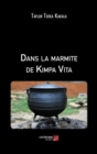 Image for Dans La Marmite De Kimpa Vita